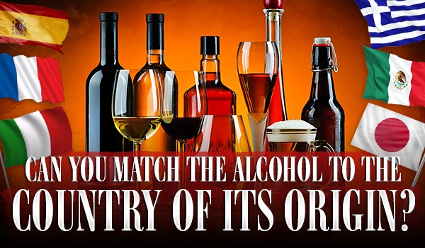 Can You Match The Alcohol To The Country Of Its Origin?
