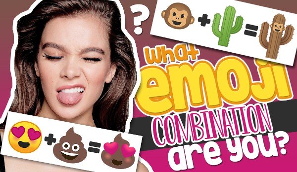 What Emoji Combination Are You?