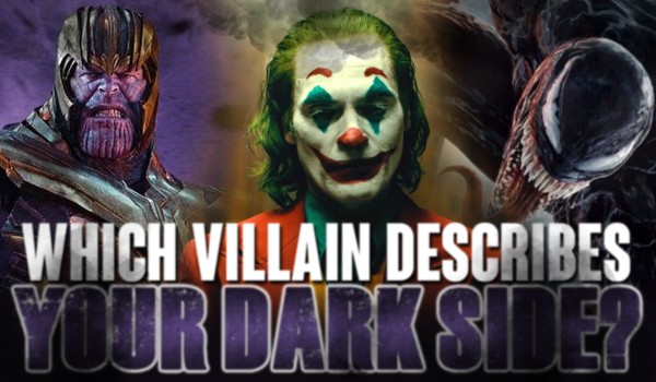 Which Villain Describes Your Dark Side?