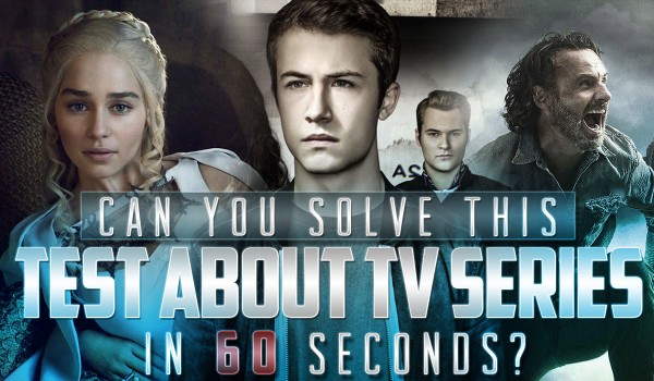 Can You Solve This Test About TV Series In 60 Seconds?
