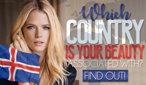 Which Country Is Your Beauty Associated With?
