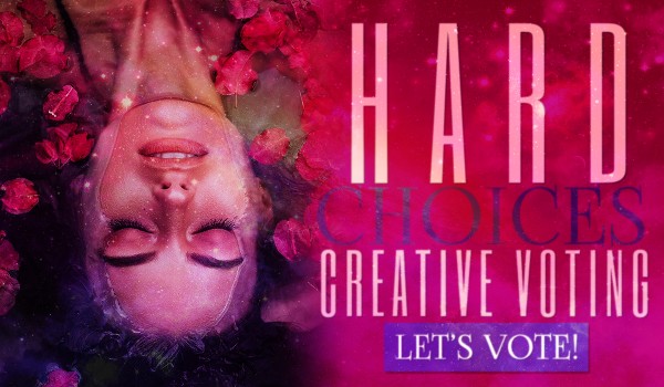 Hard Choices – Creative Voting